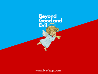 Beyond Good and Evil: A Summary of Friedrich Nietzsche's Book