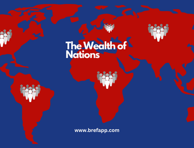 The Wealth of Nations: A Summary of Adam Smith's Classic Work on Economics